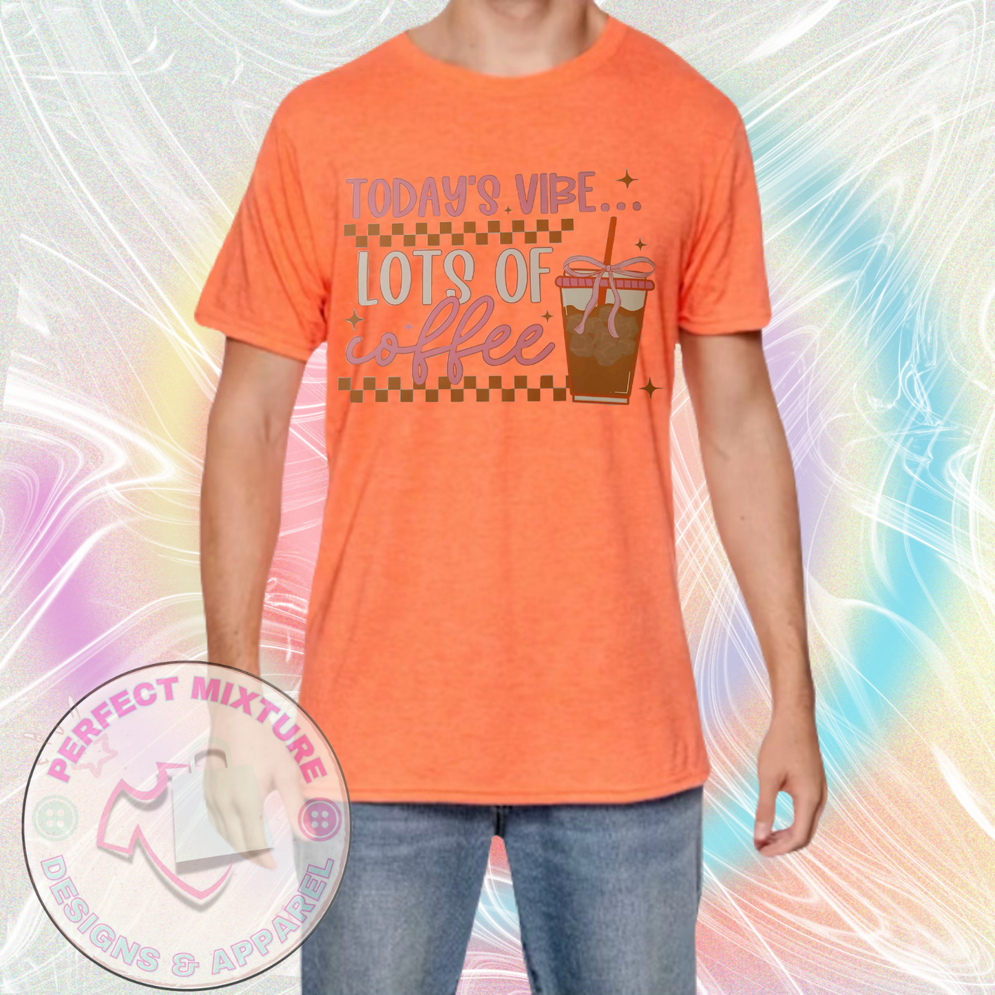 Todays Vibe Coffee Design Tee