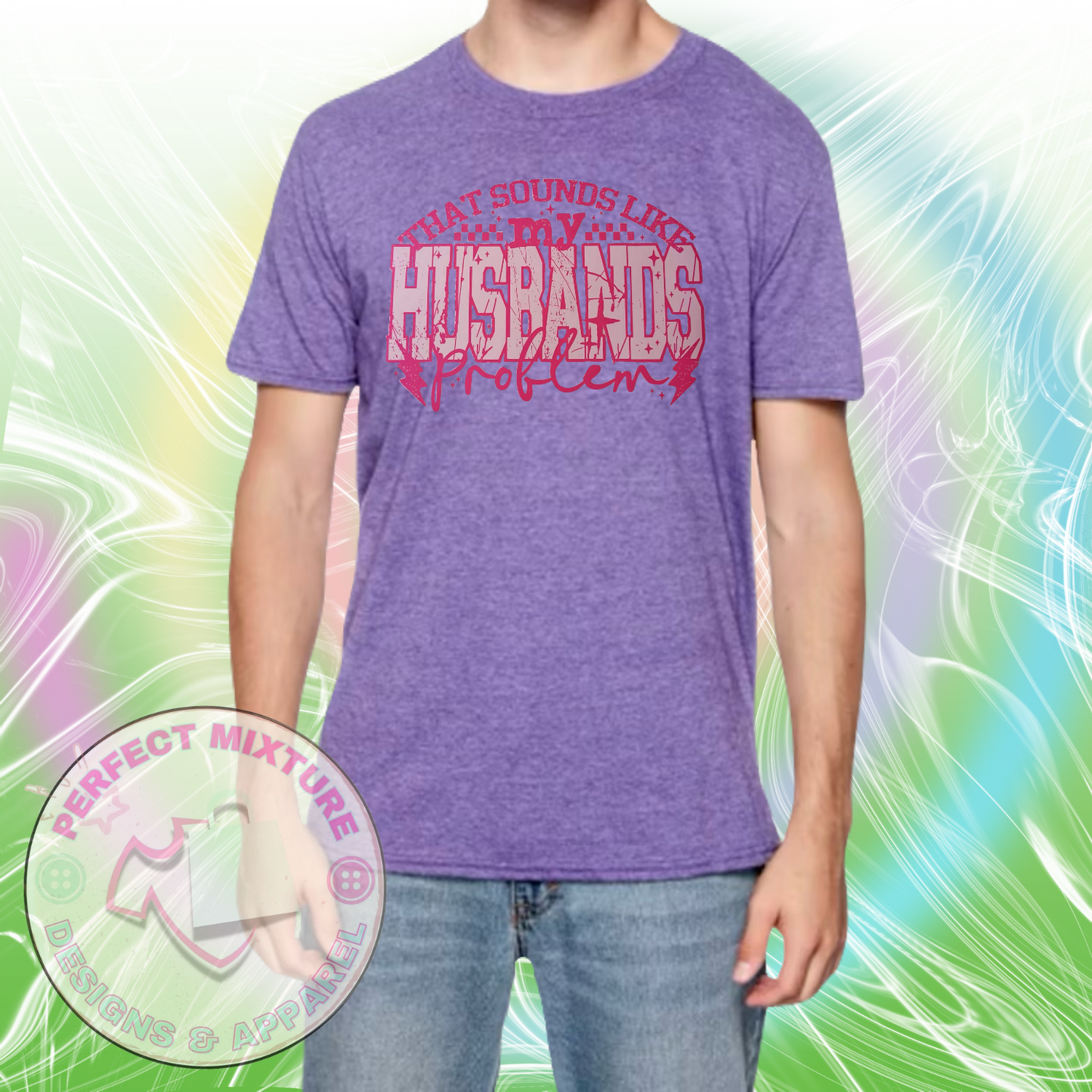 Husbands Problem Design Tee