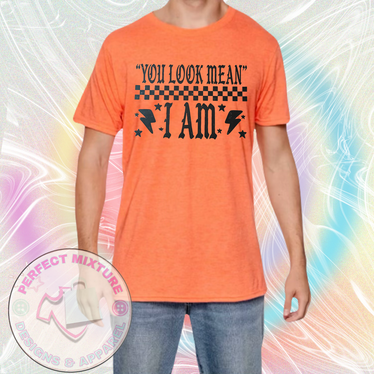 You Look Mean Design Tee