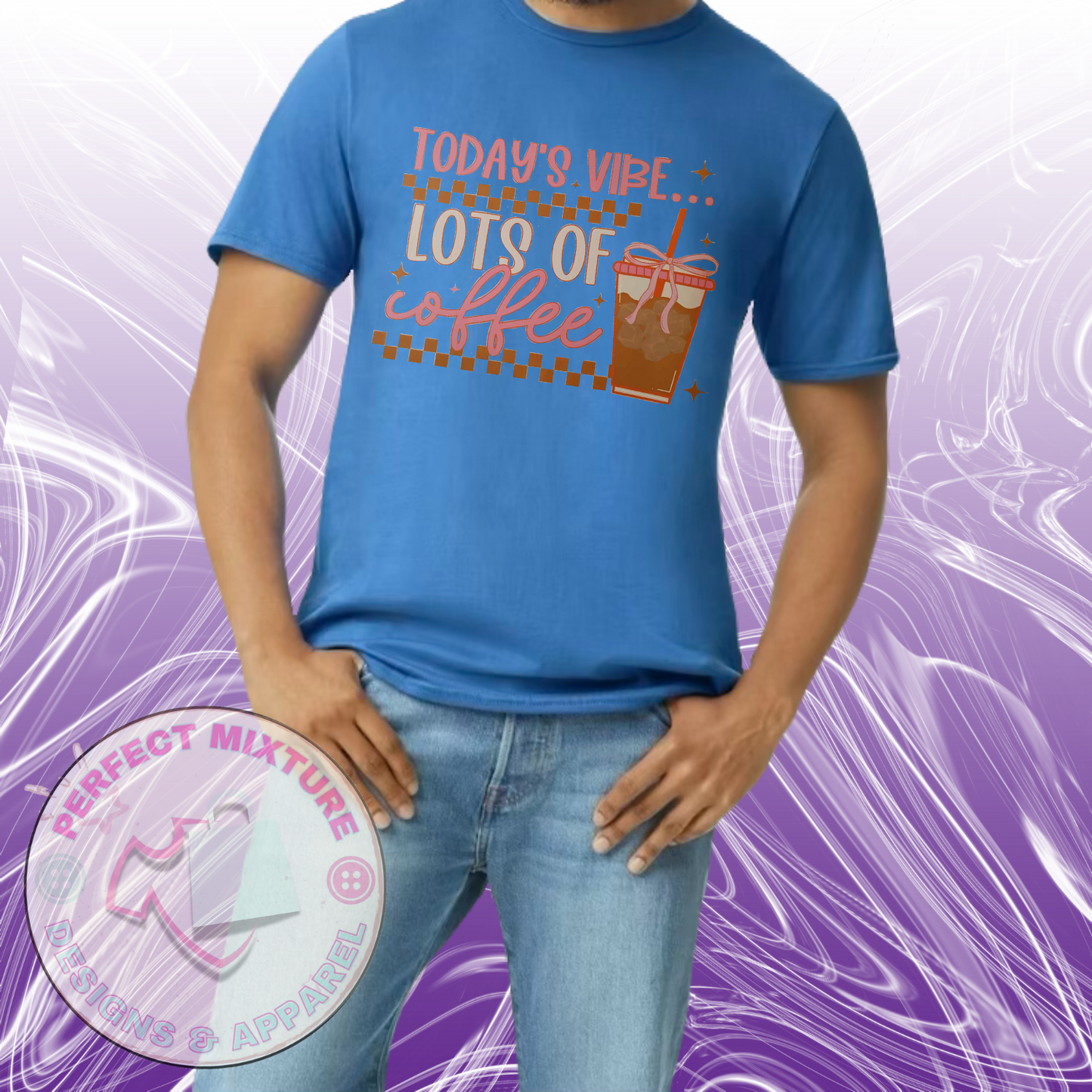 Todays Vibe Coffee Design Tee