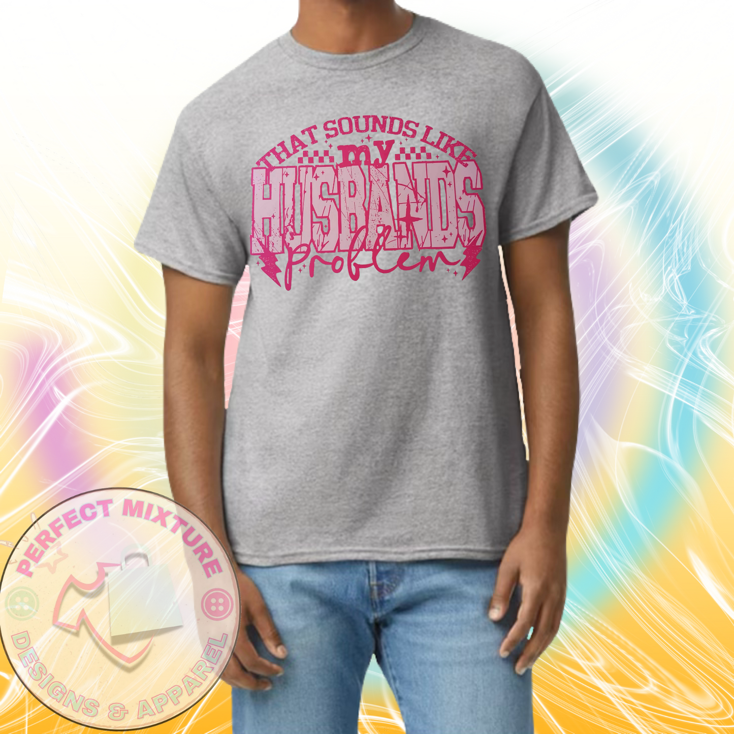 Husbands Problem Design Tee