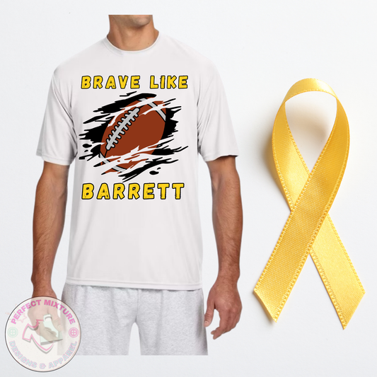 Brave Like Barrett Short Sleeve DriFit Tee