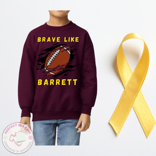 Brave Like Barrett Sweatshirt