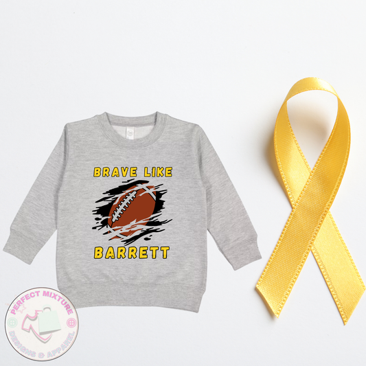 Brave Like Barrett Toddler Sweatshirt